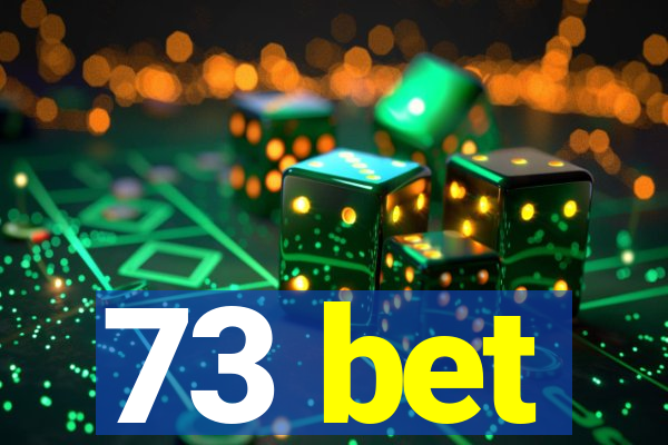 73 bet